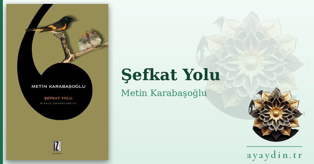 Şefkat Yolu - Metin Karabaşoğlu kitap alıntıları ve sözleri