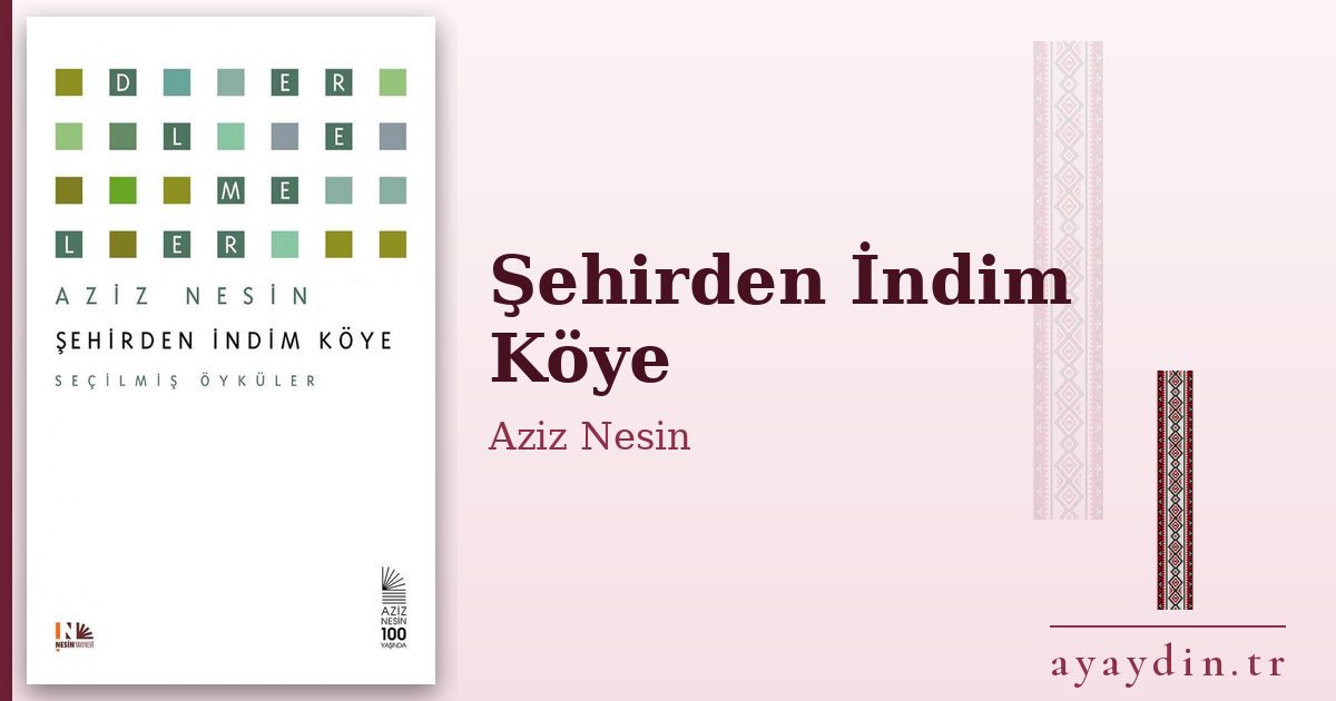 Şehirden İndim Köye - Aziz Nesin kitap alıntıları ve sözleri