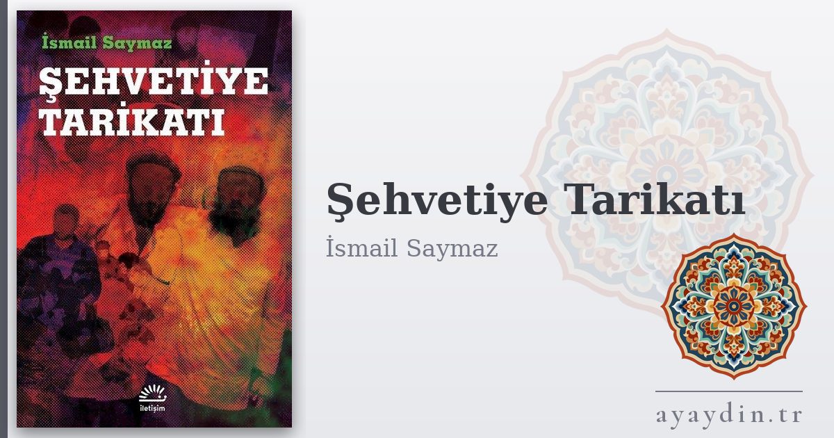 Şehvetiye Tarikatı - İsmail Saymaz kitap alıntıları ve sözleri