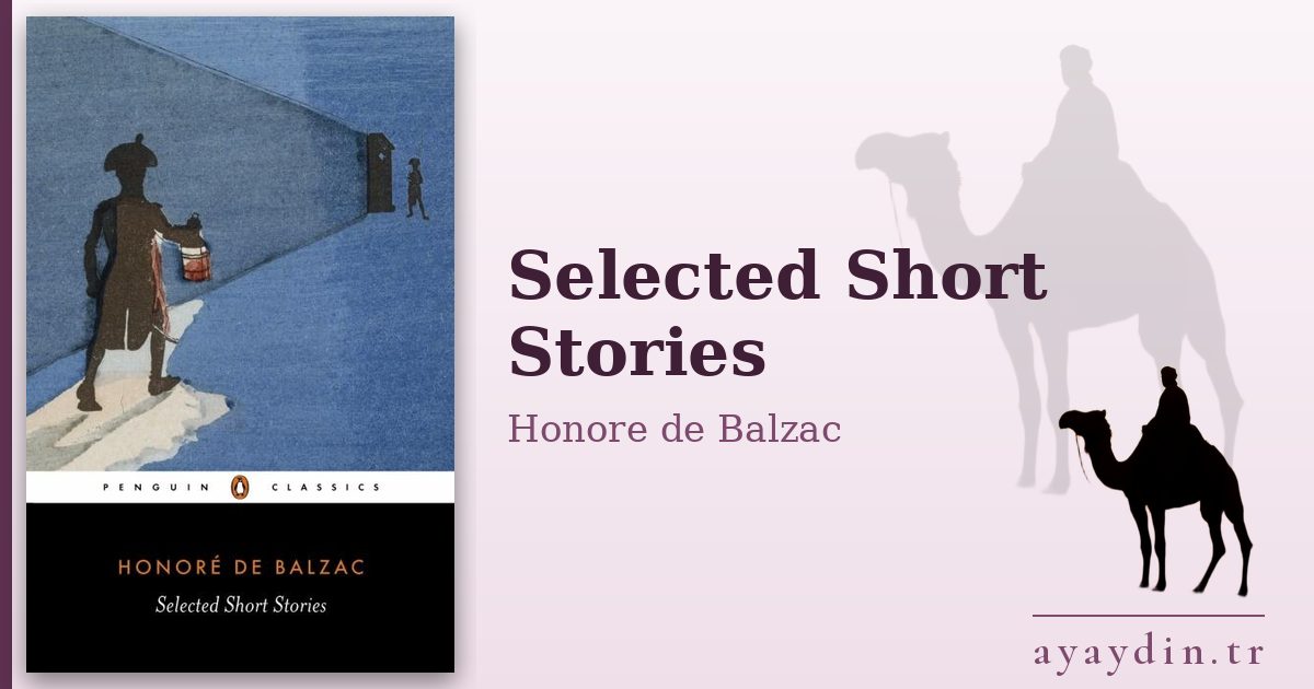 Selected Short Stories - Honore de Balzac kitap alıntıları ve sözleri