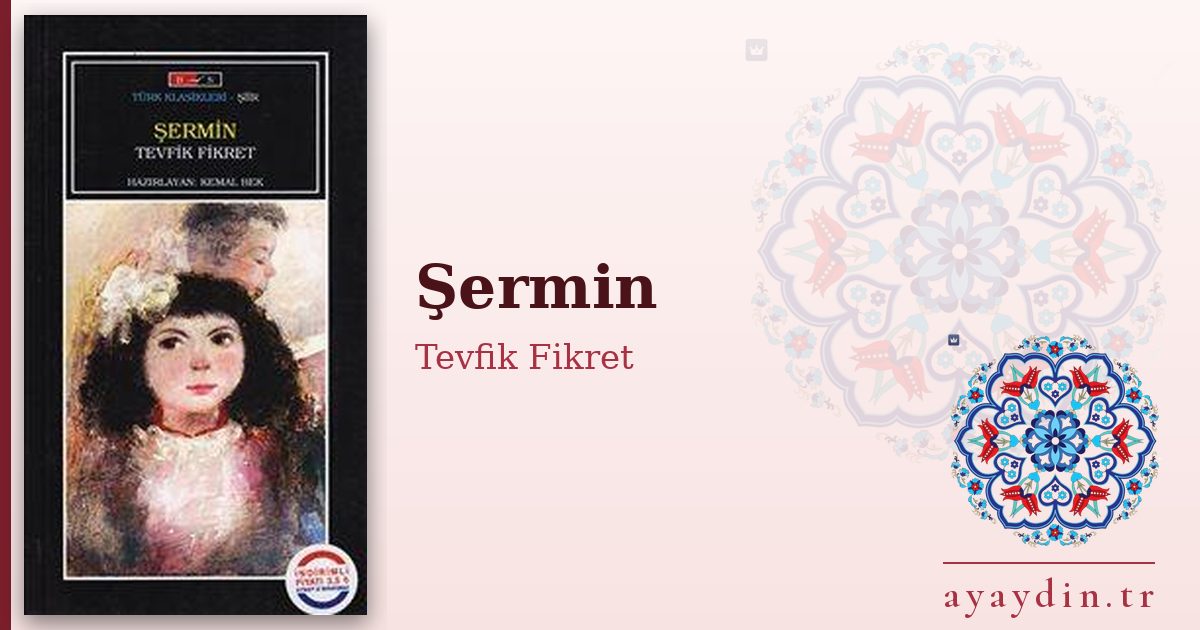 Şermin - Tevfik Fikret kitap alıntıları ve sözleri
