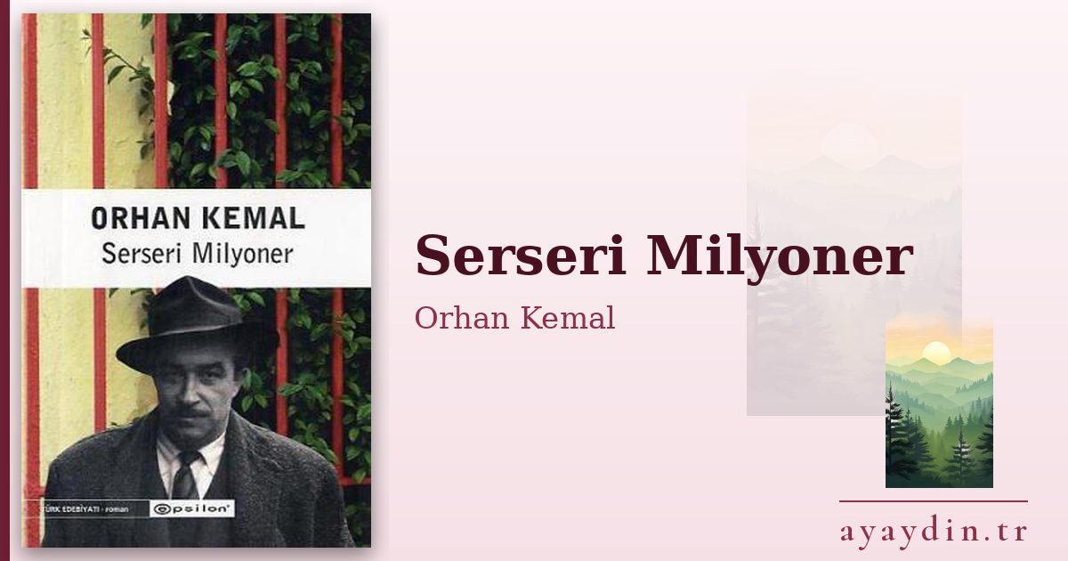 Serseri Milyoner - Orhan Kemal kitap alıntıları ve sözleri