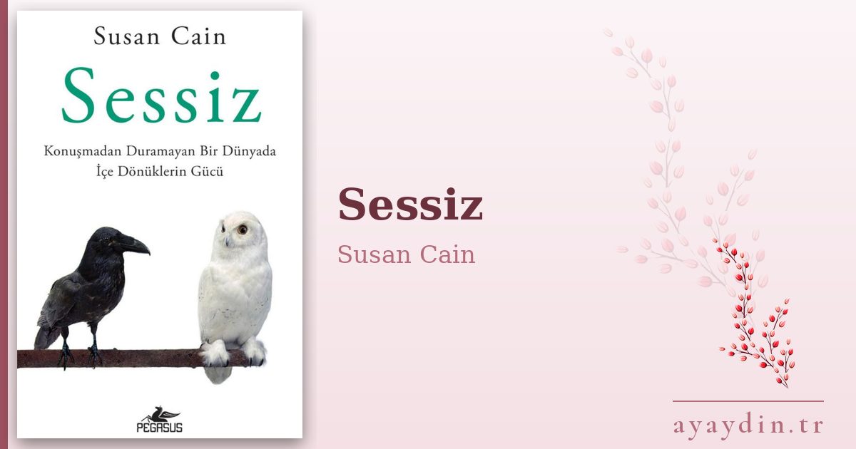 Sessiz - Susan Cain kitap alıntıları ve sözleri
