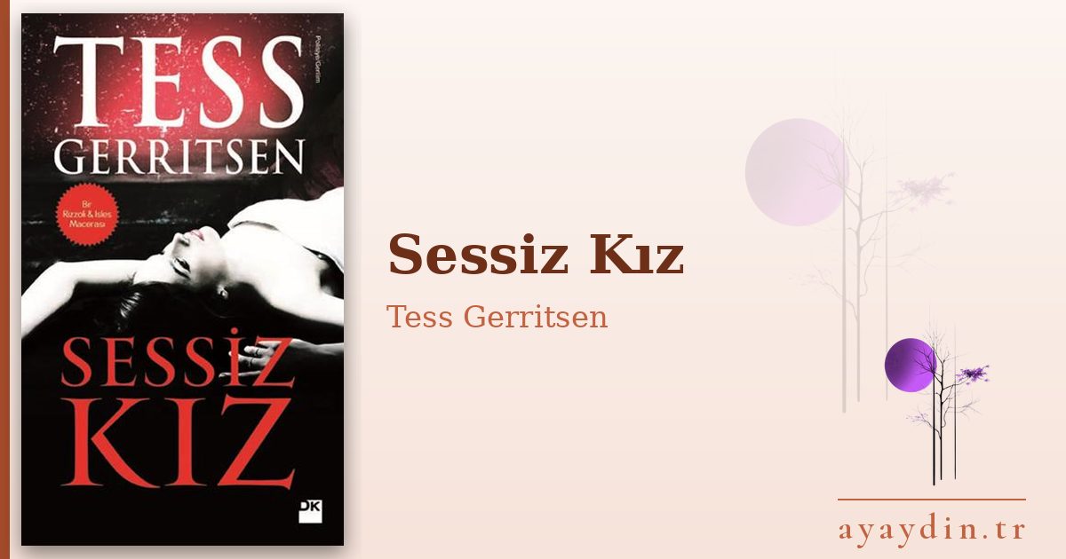 Sessiz Kız - Tess Gerritsen kitap alıntıları ve sözleri