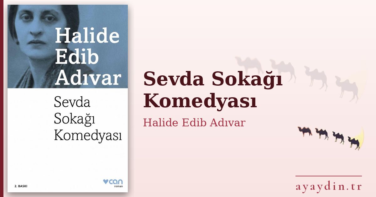Sevda Sokağı Komedyası - Halide Edib Adıvar kitap alıntıları ve sözleri