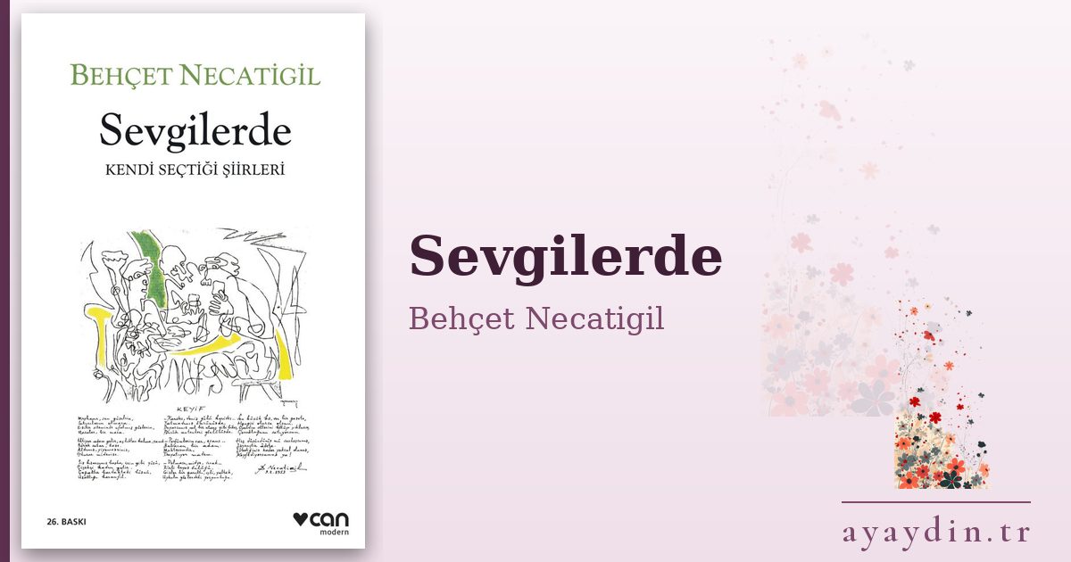Sevgilerde - Behçet Necatigil kitap alıntıları ve sözleri