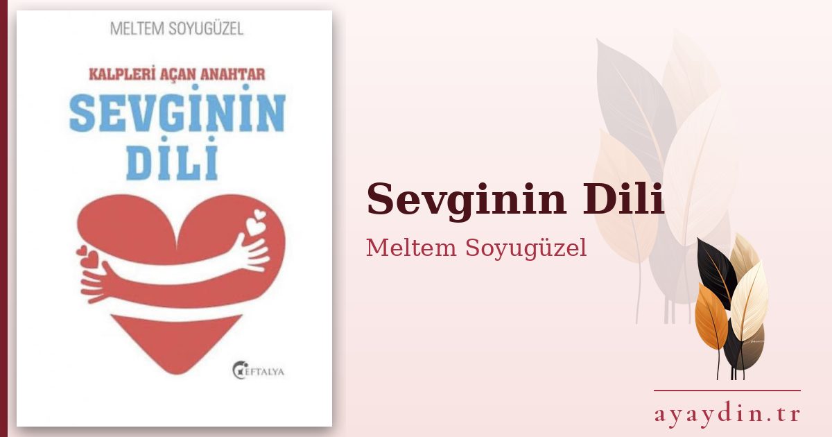 Sevginin Dili - Meltem Soyugüzel kitap alıntıları ve sözleri