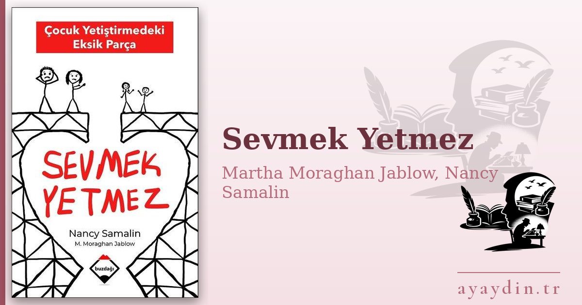 Sevmek Yetmez - Martha Moraghan Jablow, Nancy Samalin kitap alıntıları ve sözleri