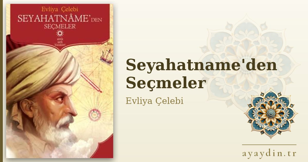 Seyahatname'den Seçmeler - Evliya Çelebi kitap alıntıları ve sözleri