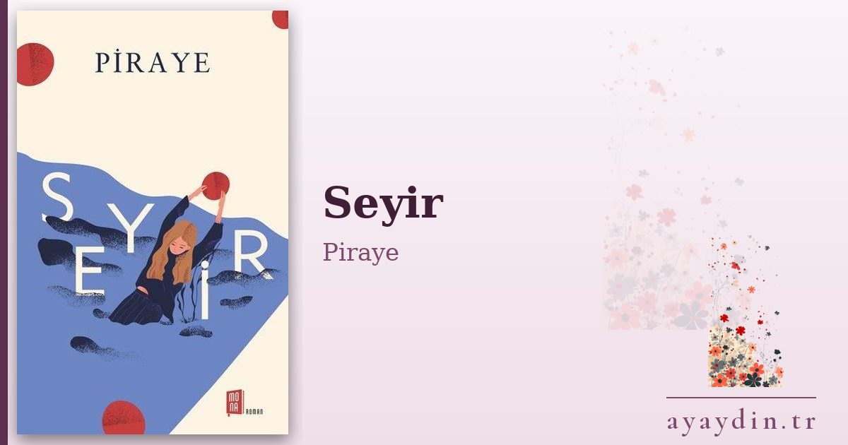 Seyir - Piraye kitap alıntıları ve sözleri