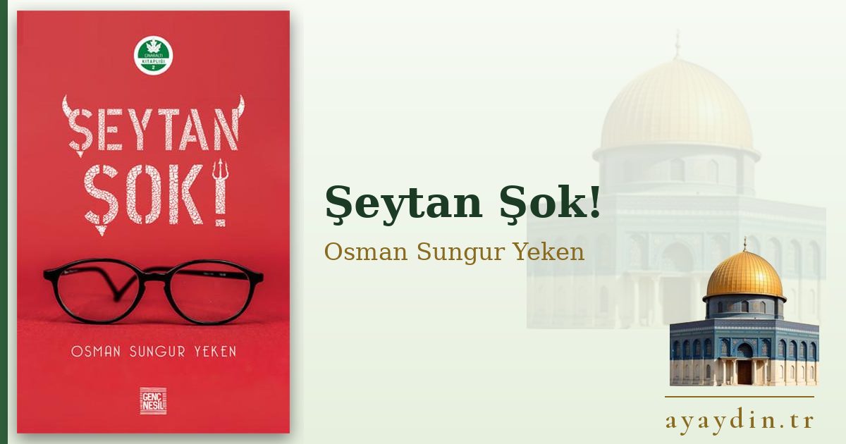 Şeytan Şok! - Osman Sungur Yeken kitap alıntıları ve sözleri