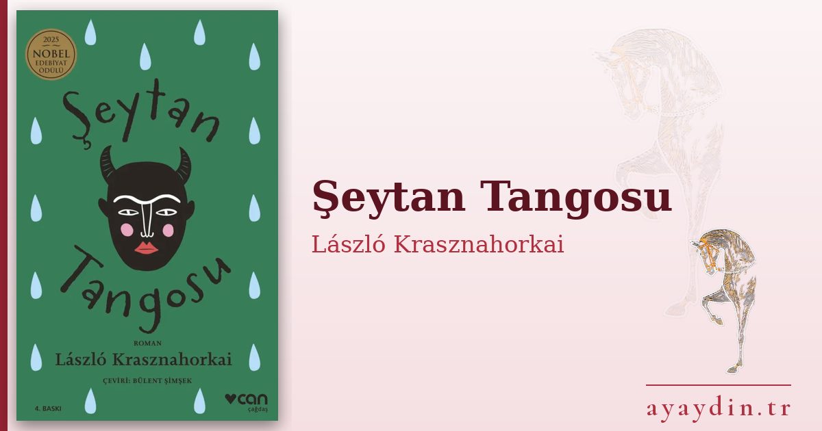 Şeytan Tangosu - László Krasznahorkai kitap alıntıları ve sözleri
