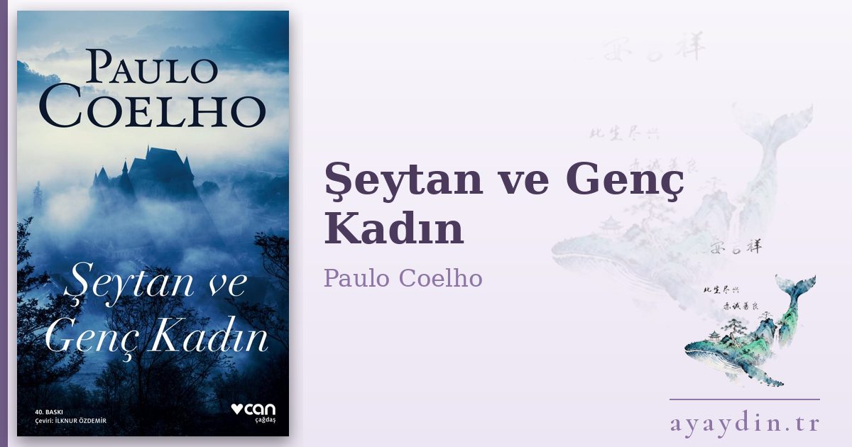 Şeytan ve Genç Kadın - Paulo Coelho kitap alıntıları ve sözleri