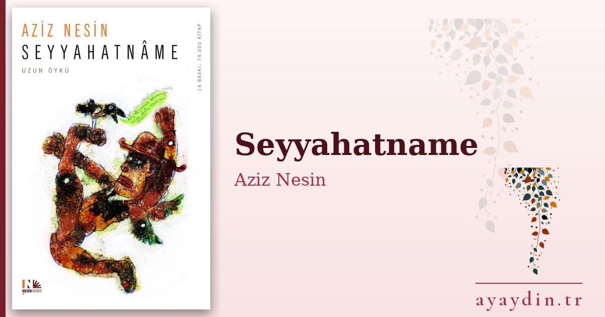 Seyyahatname - Aziz Nesin kitap alıntıları ve sözleri
