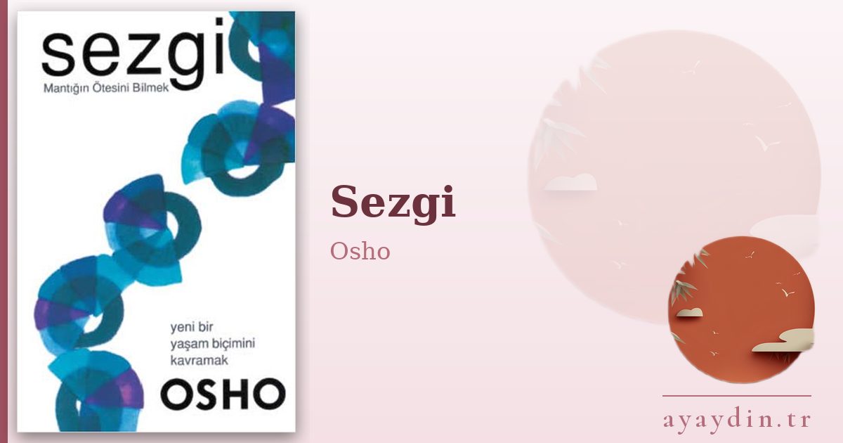 Sezgi - Osho kitap alıntıları ve sözleri