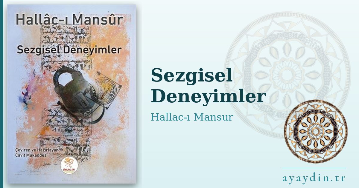 Sezgisel Deneyimler - Hallac-ı Mansur kitap alıntıları ve sözleri