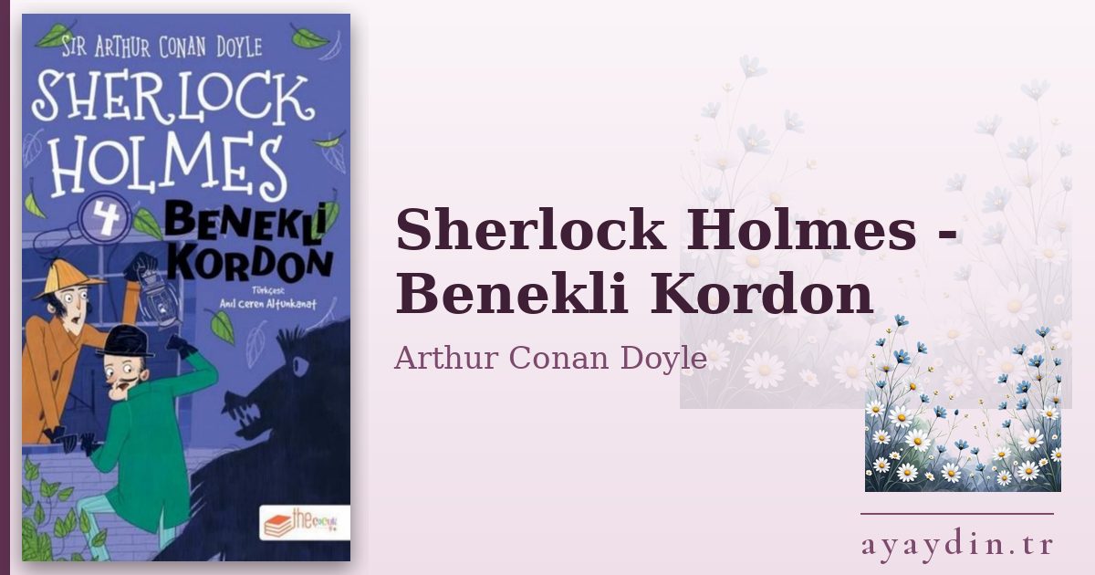 Sherlock Holmes - Benekli Kordon - Arthur Conan Doyle kitap alıntıları ve sözleri