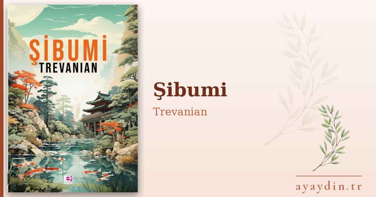 Şibumi - Trevanian kitap alıntıları ve sözleri
