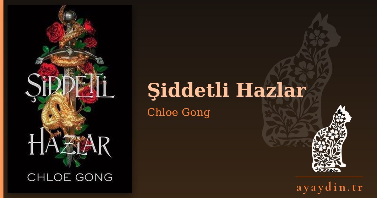 Şiddetli Hazlar - Chloe Gong kitap alıntıları ve sözleri