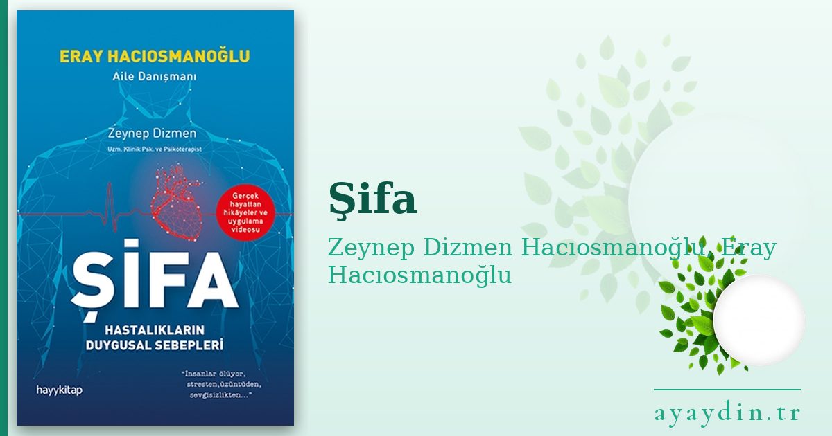 Şifa - Zeynep Dizmen Hacıosmanoğlu, Eray Hacıosmanoğlu kitap alıntıları ve sözleri