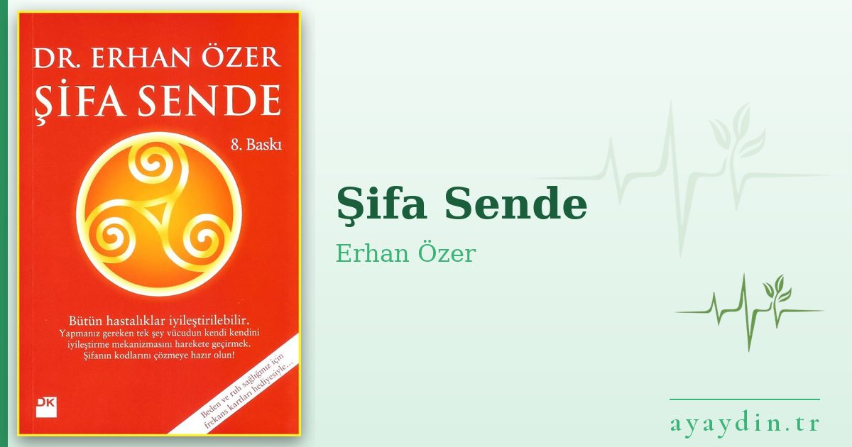 Şifa Sende - Erhan Özer kitap alıntıları ve sözleri