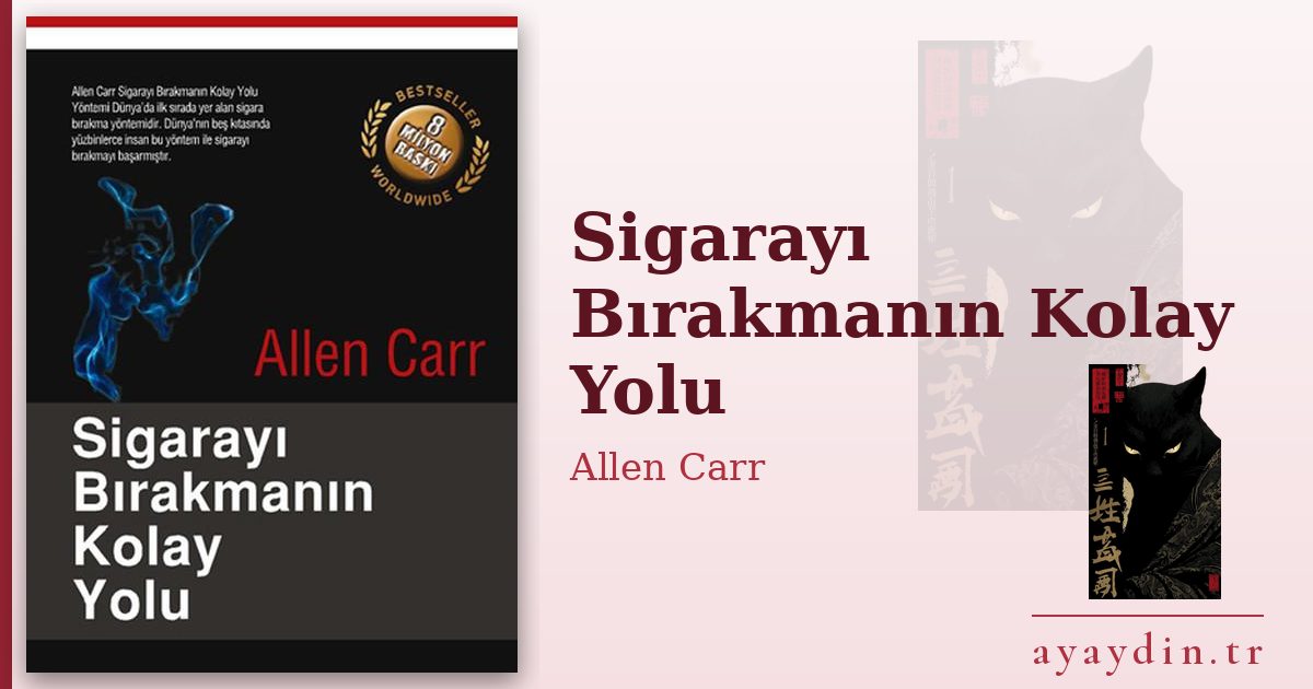 Sigarayı Bırakmanın Kolay Yolu - Allen Carr kitap alıntıları ve sözleri