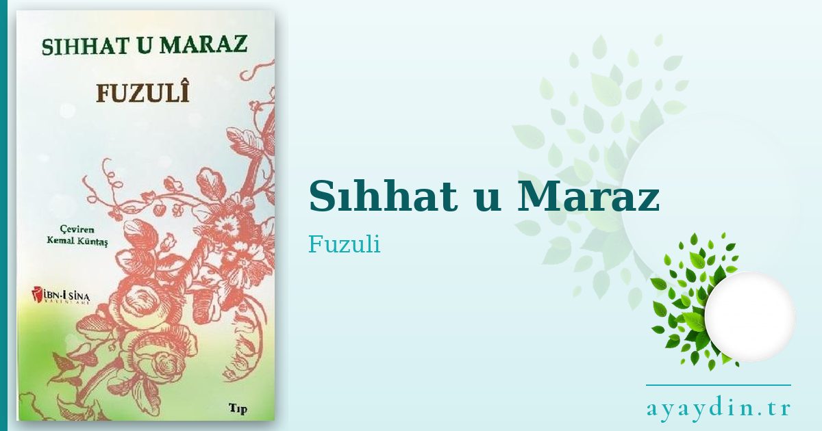 Sıhhat u Maraz - Fuzuli kitap alıntıları ve sözleri