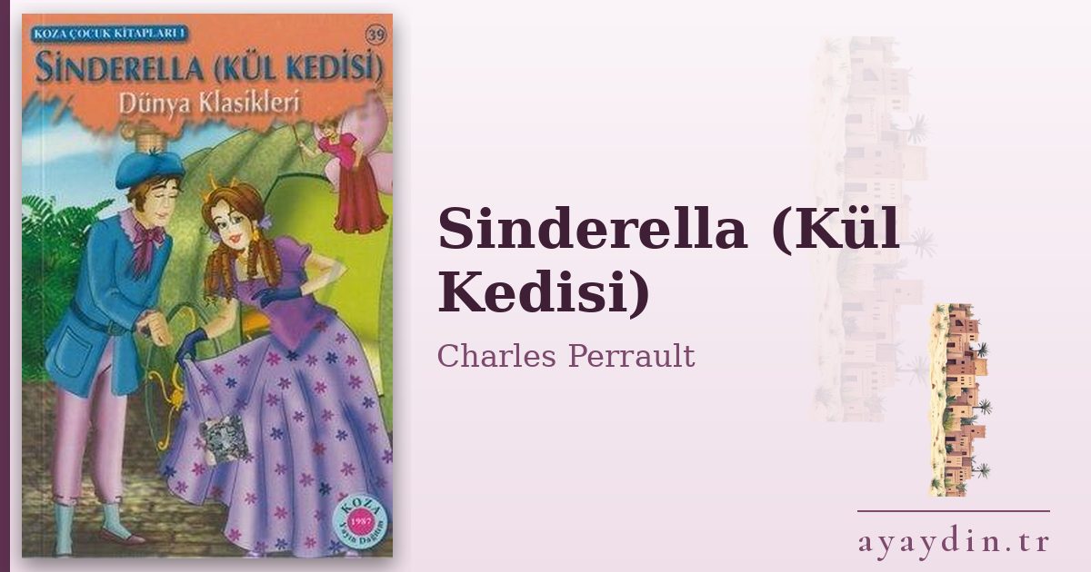 Sinderella (Kül Kedisi) - Charles Perrault kitap alıntıları ve sözleri
