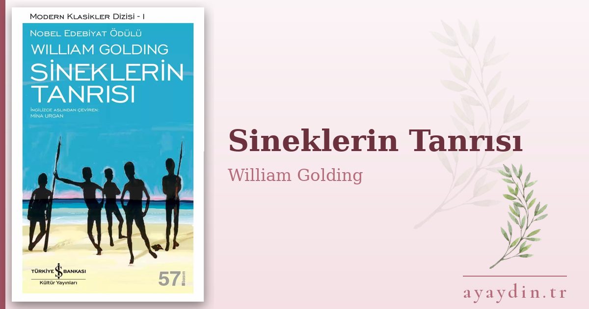 Sineklerin Tanrısı - William Golding kitap alıntıları ve sözleri