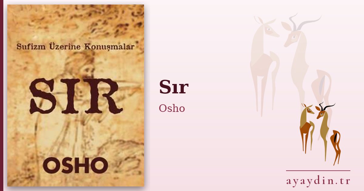 Sır - Osho kitap alıntıları ve sözleri