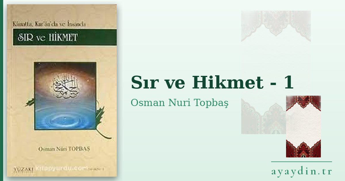 Sır ve Hikmet - 1 - Osman Nuri Topbaş kitap alıntıları ve sözleri