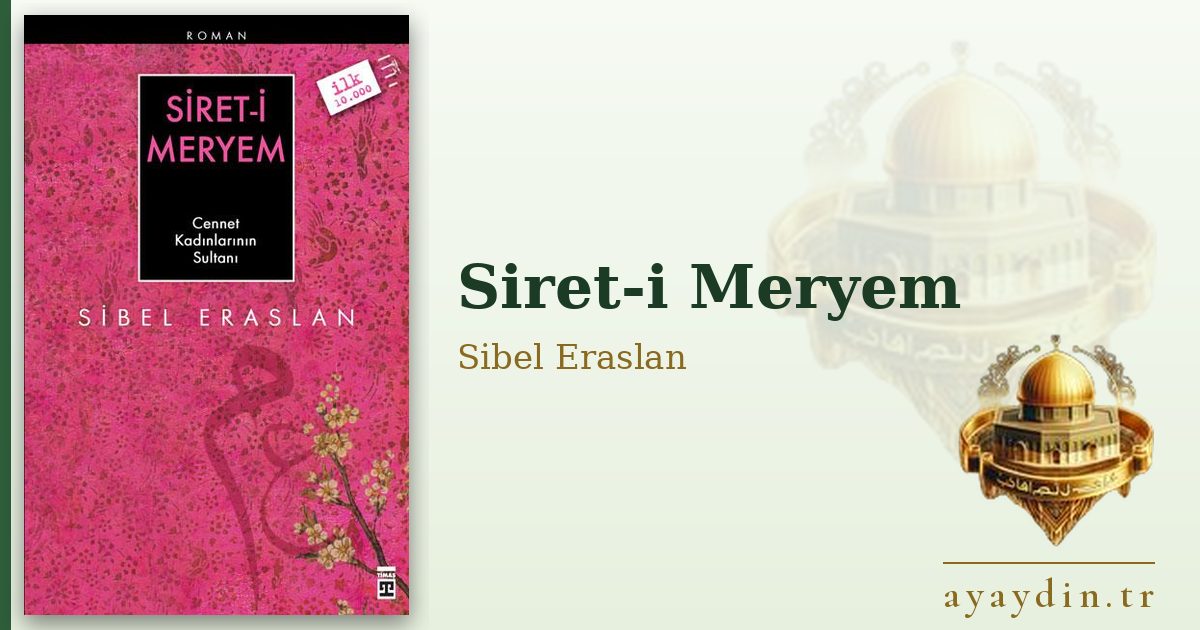 Siret-i Meryem - Sibel Eraslan kitap alıntıları ve sözleri