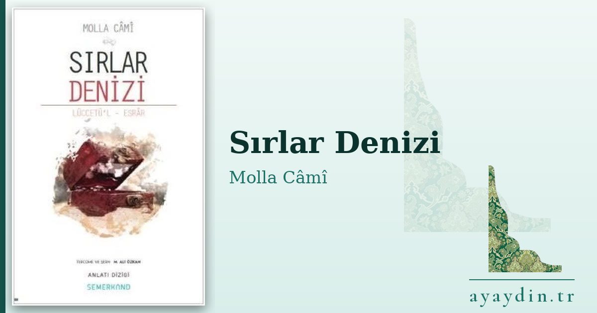 Sırlar Denizi - Molla Câmî kitap alıntıları ve sözleri