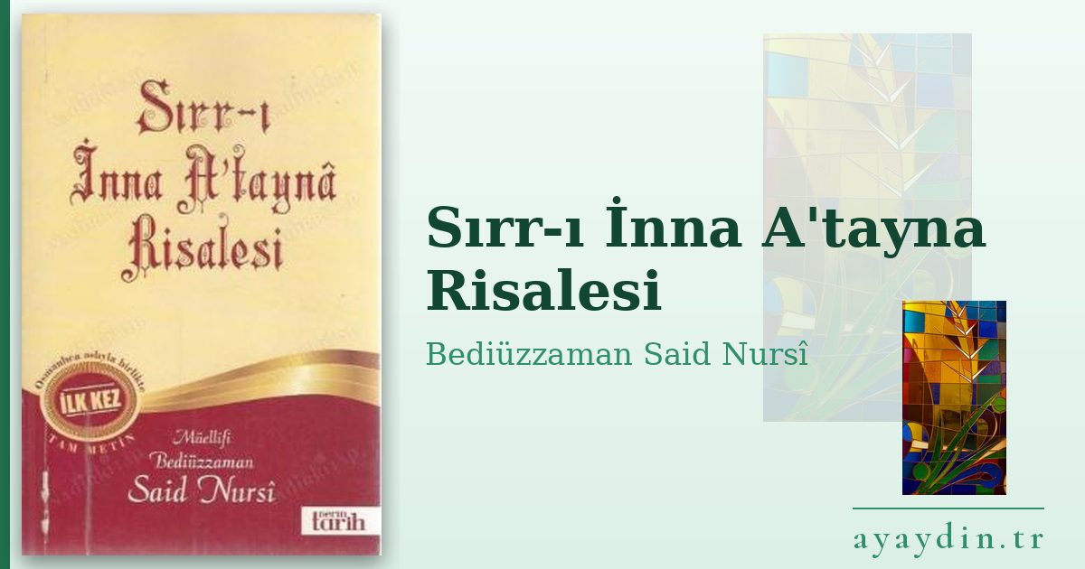 Sırr-ı İnna A'tayna Risalesi - Bediüzzaman Said Nursî kitap alıntıları ve sözleri