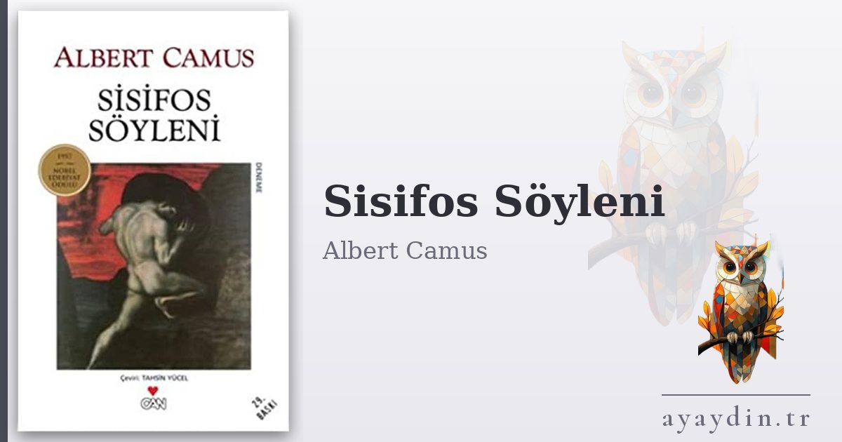 Sisifos Söyleni - Albert Camus kitap alıntıları ve sözleri