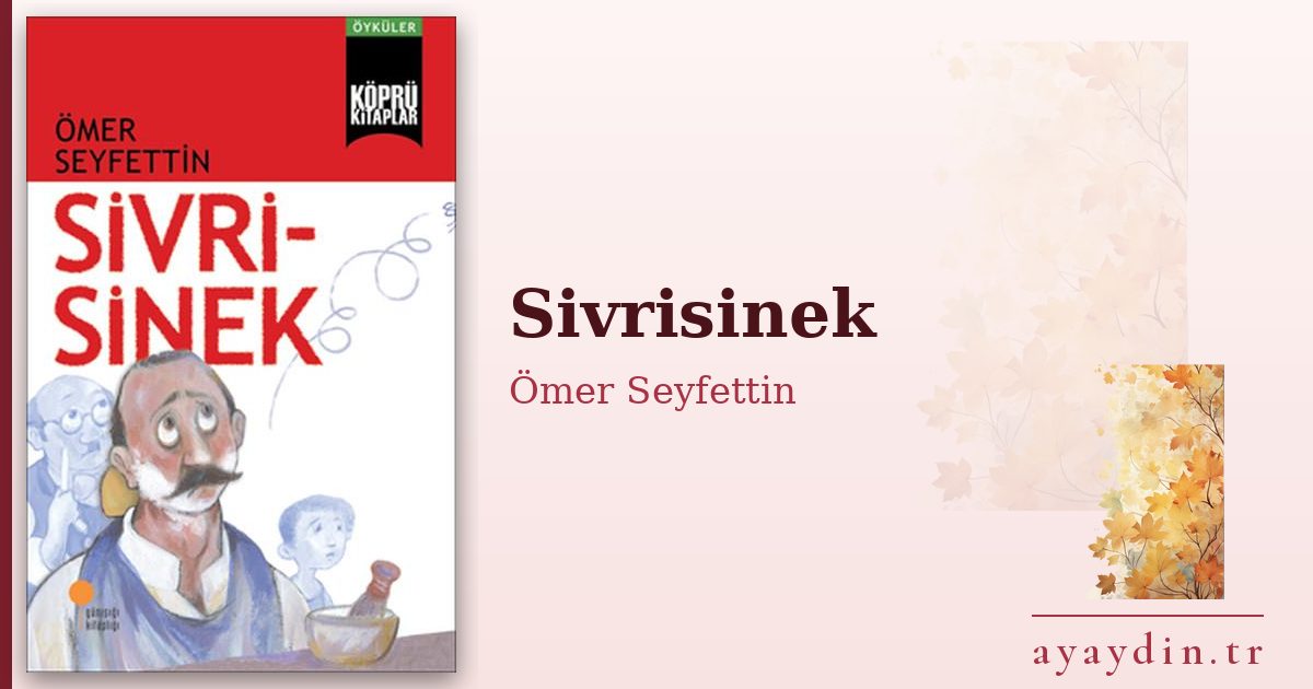 Sivrisinek - Ömer Seyfettin kitap alıntıları ve sözleri
