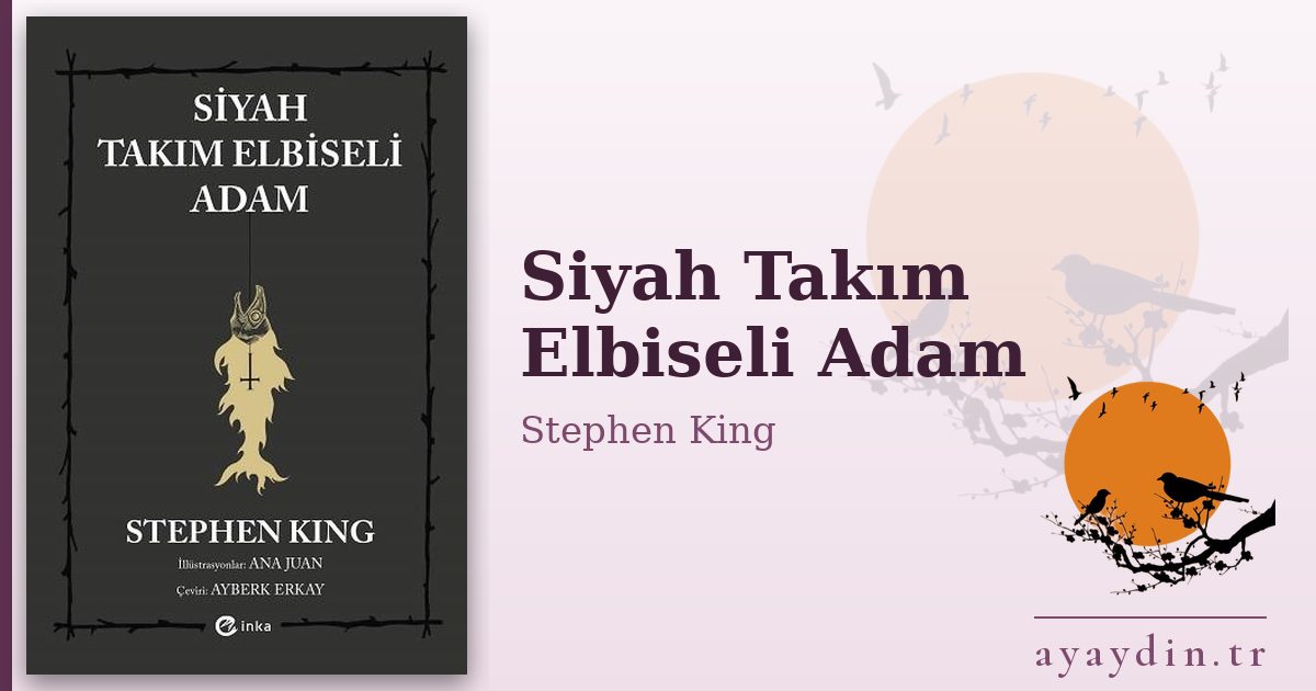 Siyah Takım Elbiseli Adam - Stephen King kitap alıntıları ve sözleri