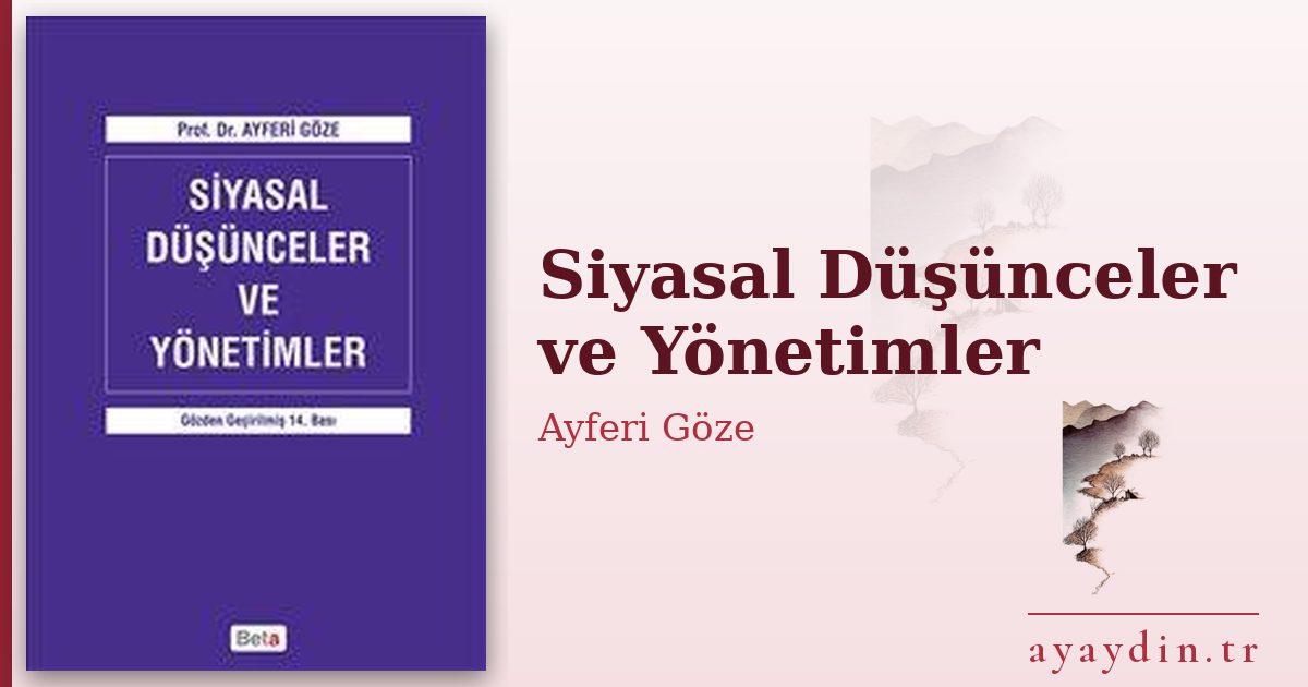 Siyasal Düşünceler ve Yönetimler - Ayferi Göze kitap alıntıları ve sözleri