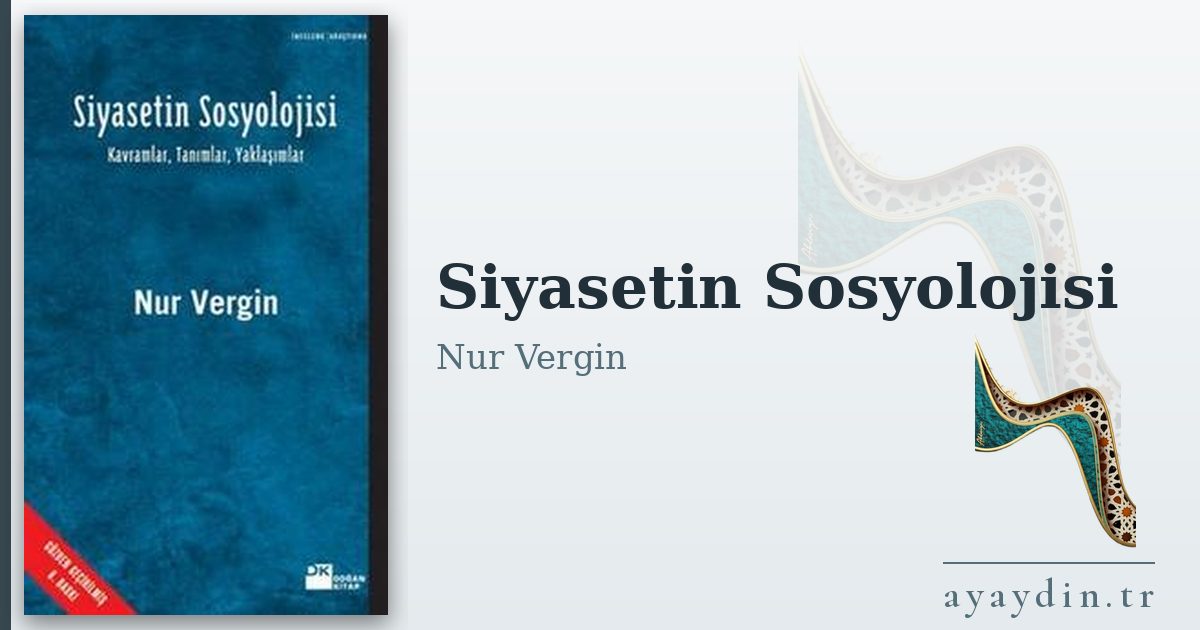 Siyasetin Sosyolojisi - Nur Vergin kitap alıntıları ve sözleri