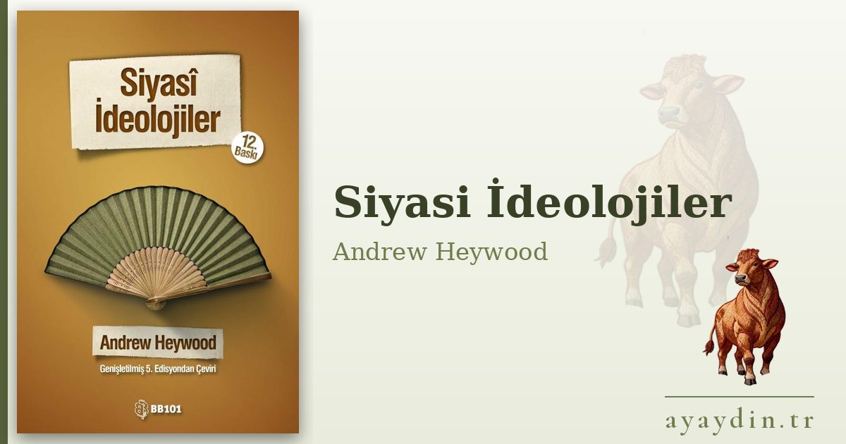 Siyasi İdeolojiler - Andrew Heywood kitap alıntıları ve sözleri