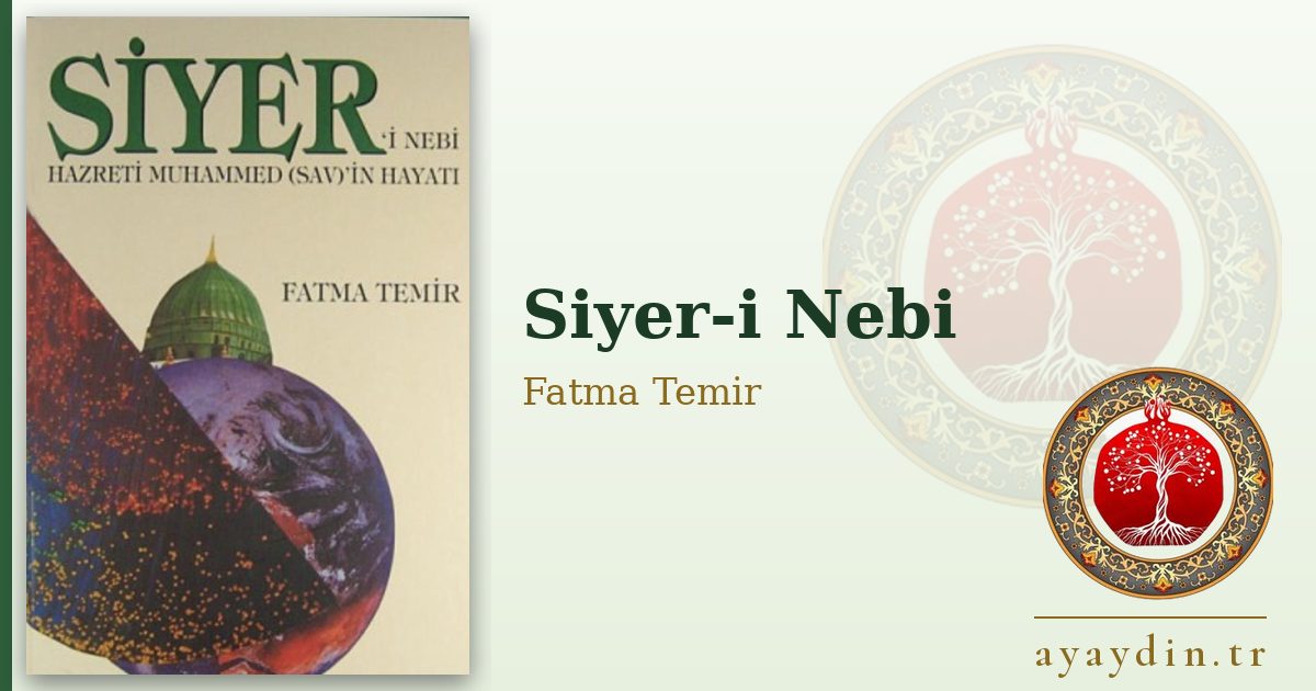 Siyer-i Nebi - Fatma Temir kitap alıntıları ve sözleri