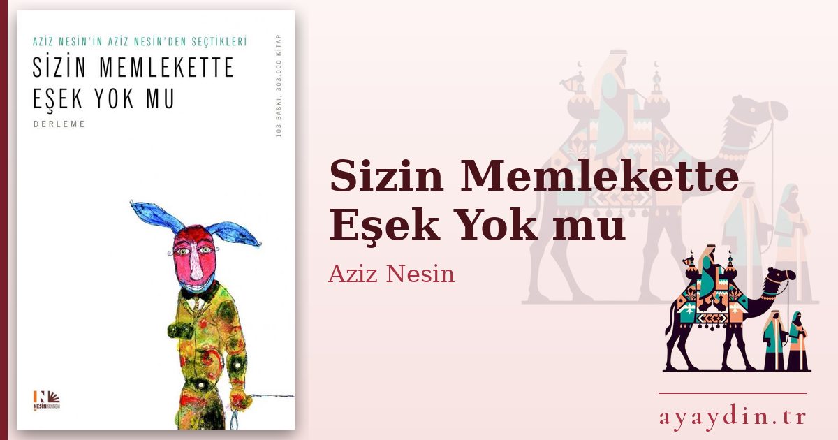 Sizin Memlekette Eşek Yok mu - Aziz Nesin kitap alıntıları ve sözleri
