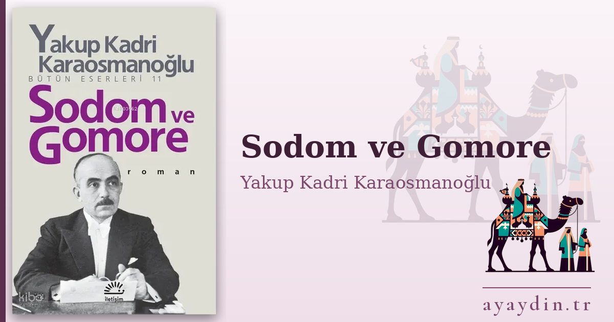 Sodom ve Gomore - Yakup Kadri Karaosmanoğlu kitap alıntıları ve sözleri