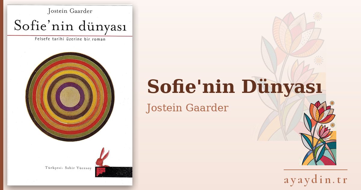 Sofie'nin Dünyası - Jostein Gaarder kitap alıntıları ve sözleri