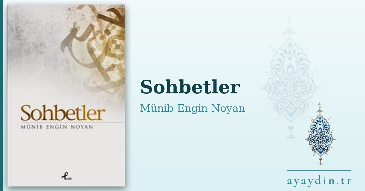 Sohbetler - Münib Engin Noyan kitap alıntıları ve sözleri