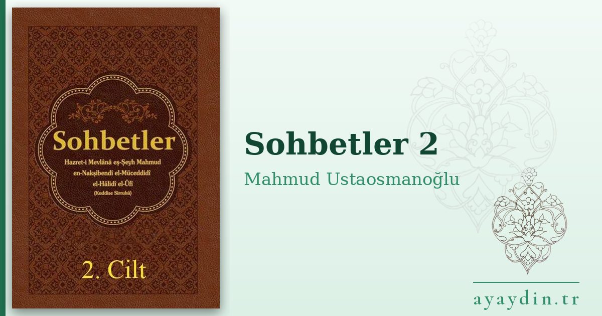 Sohbetler 2 - Mahmud Ustaosmanoğlu kitap alıntıları ve sözleri