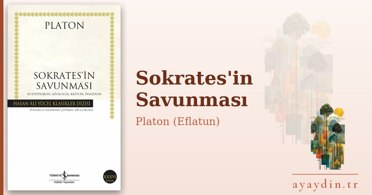Sokrates'in Savunması - Platon (Eflatun) kitap alıntıları ve sözleri