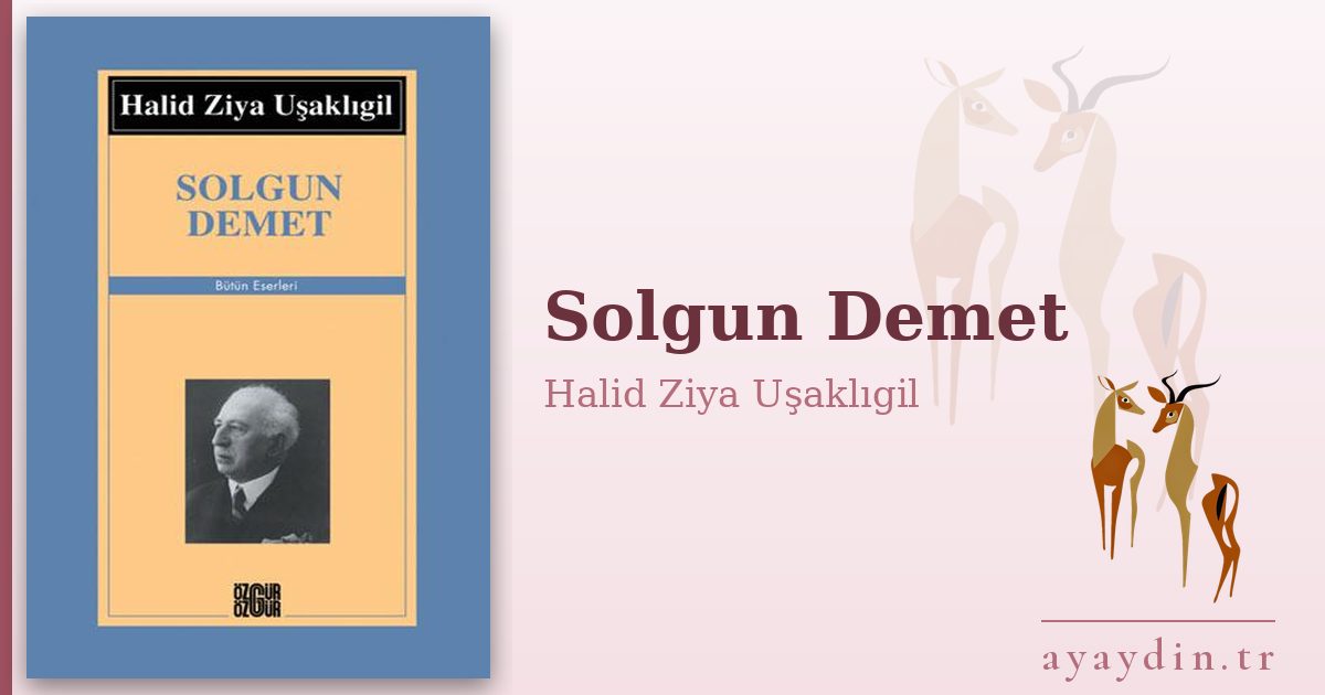 Solgun Demet - Halid Ziya Uşaklıgil kitap alıntıları ve sözleri