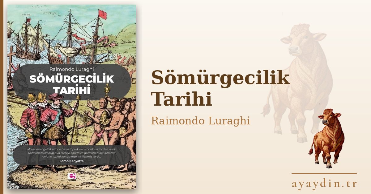 Sömürgecilik Tarihi - Raimondo Luraghi kitap alıntıları ve sözleri