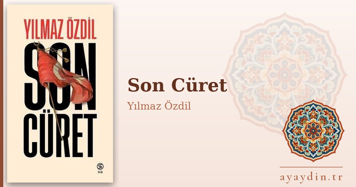 Son Cüret - Yılmaz Özdil kitap alıntıları ve sözleri